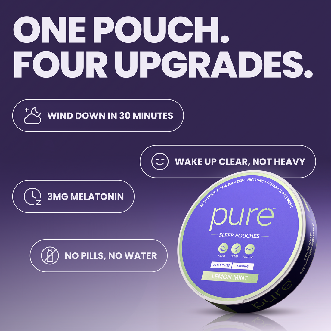 Pure Sleep Pouches — one pouch, four upgrades: 3mg melatonin, vitamin B6, zero sugar, nothing to swallow